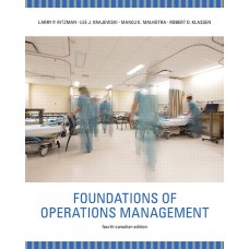 Test Bank for Foundations of Operations Management, 4th Canadian Edition Larry P. Ritzman